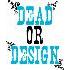 dead or design