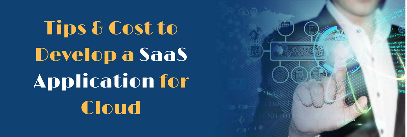 Entry 153785 in Tips and Cost to Develop a SaaS Application for Cloud by Dev Technosys Pvt. Ltd.
